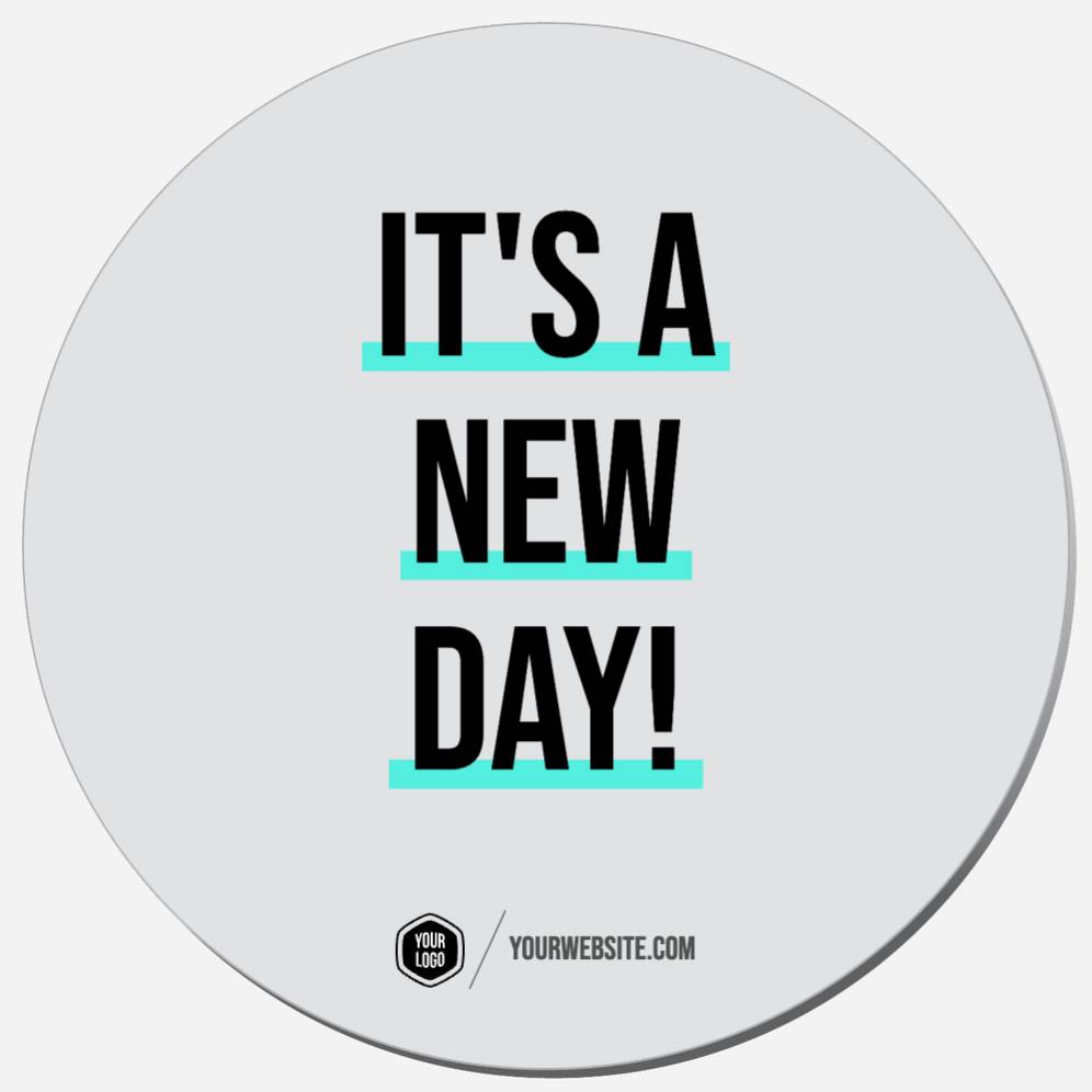 It's A New Day!