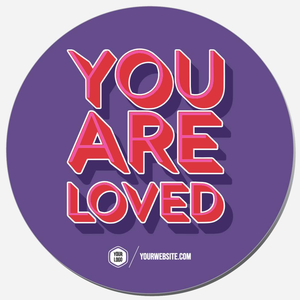 You Are Loved
