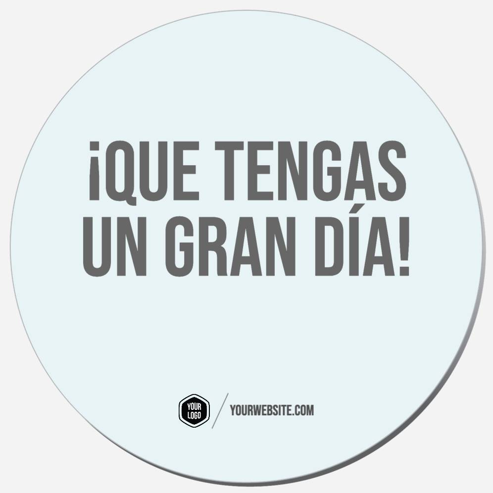 ¡Que Tengas Un Gran Día!