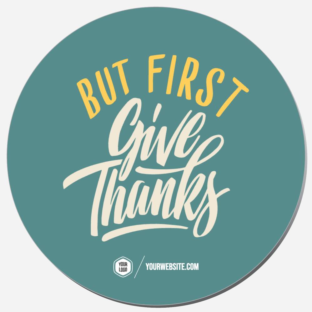 But First Give Thanks