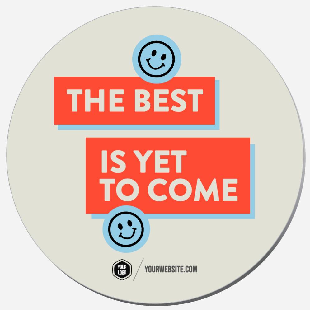 The Best Is Yet To Come