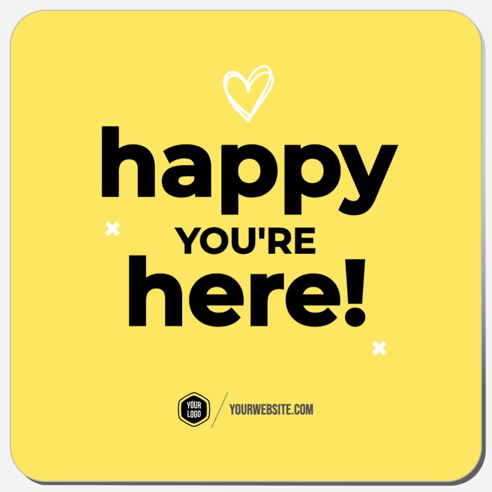 Happy You're Here!