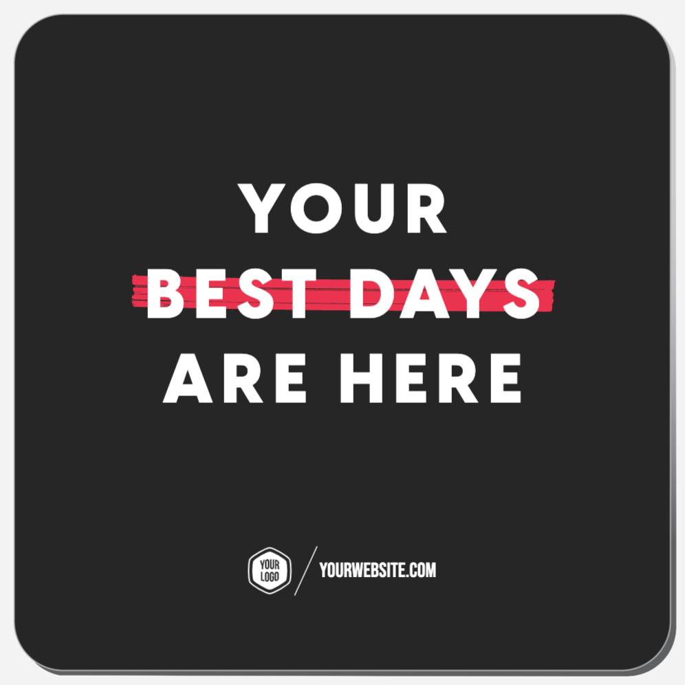 Your Best Days Are Here