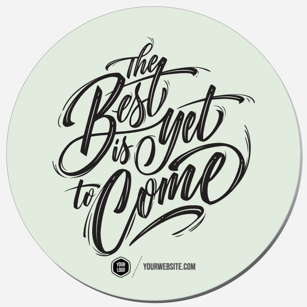 The Best Is Yet To Come