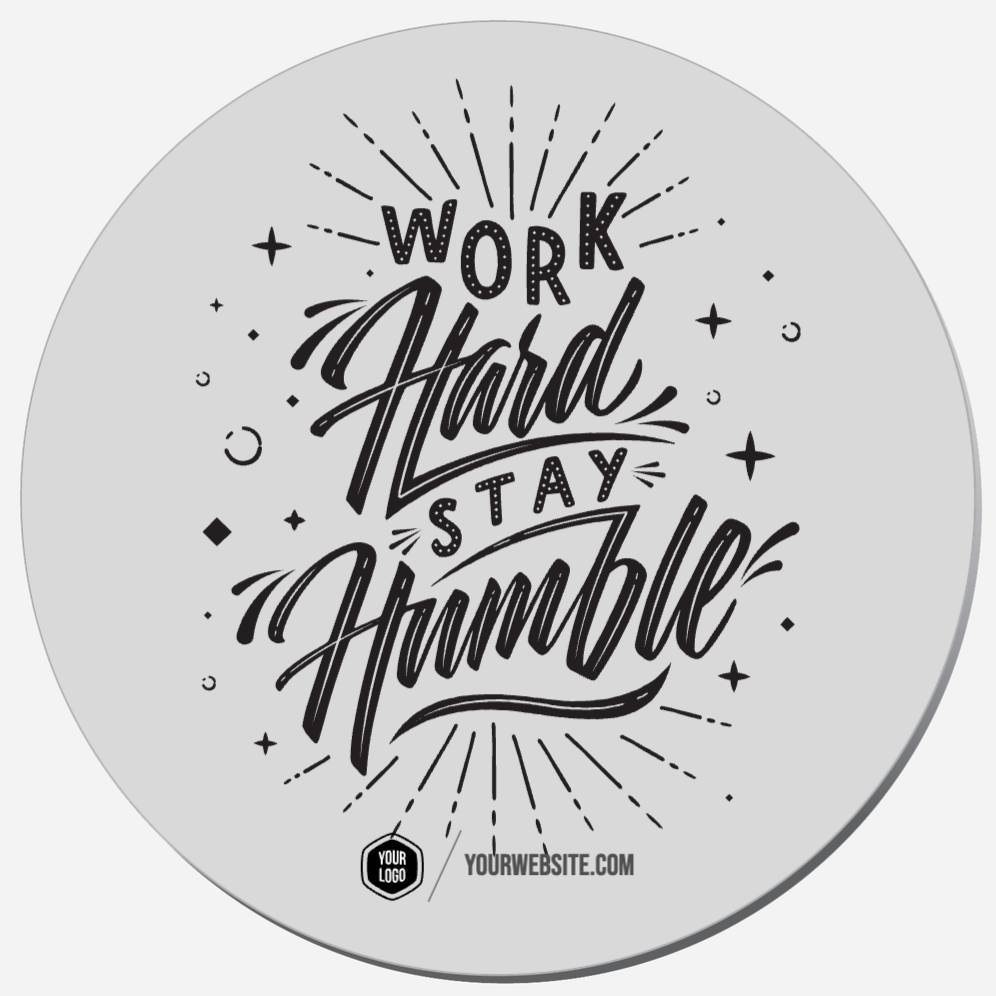 Work Hard Stay Humble