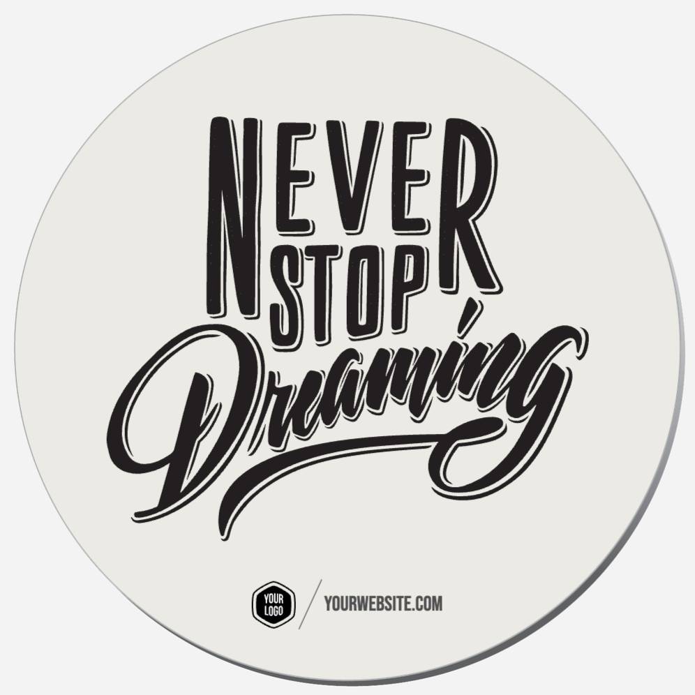 Never Stop Dreaming