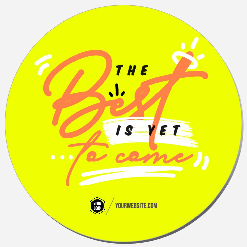 The Best Is Yet To Come