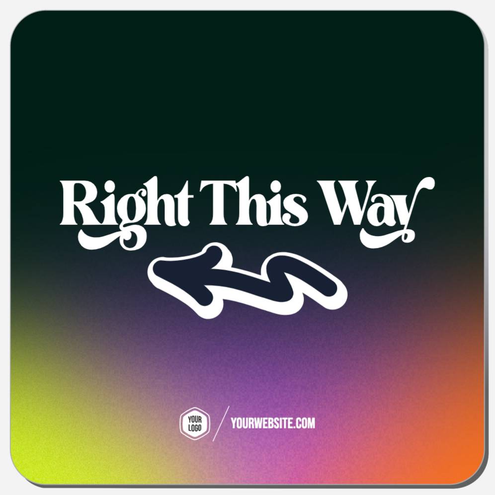 Right This Way (Right Arrow)