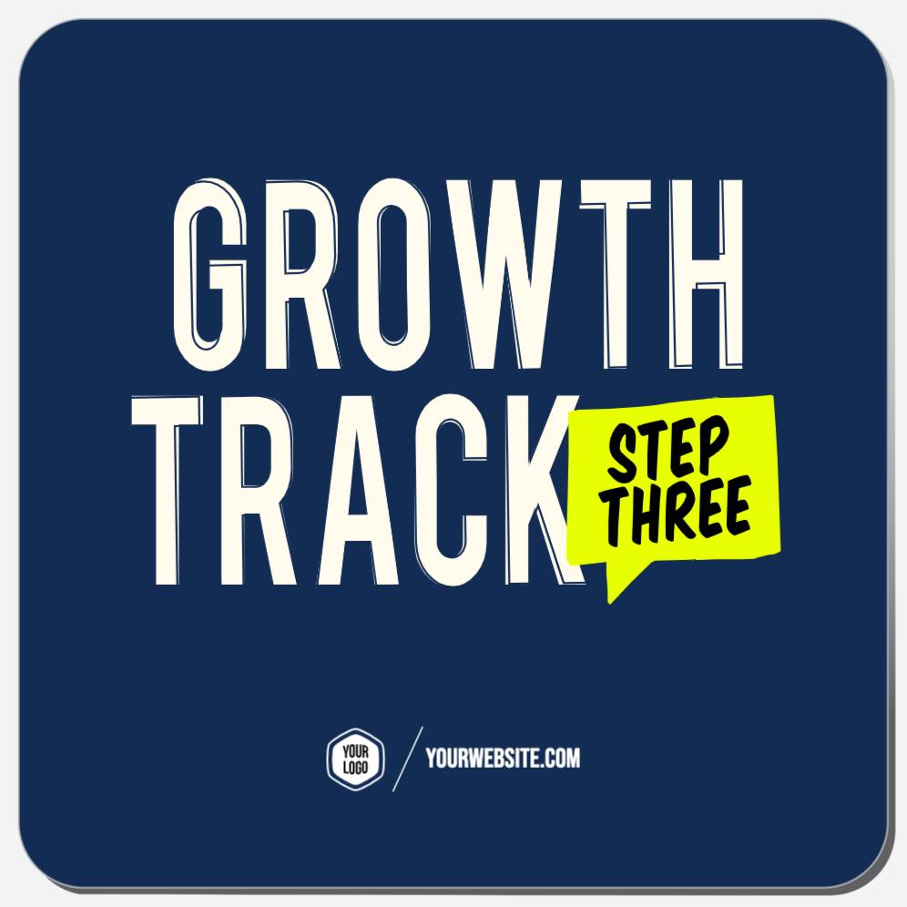 Growth Track Step Three