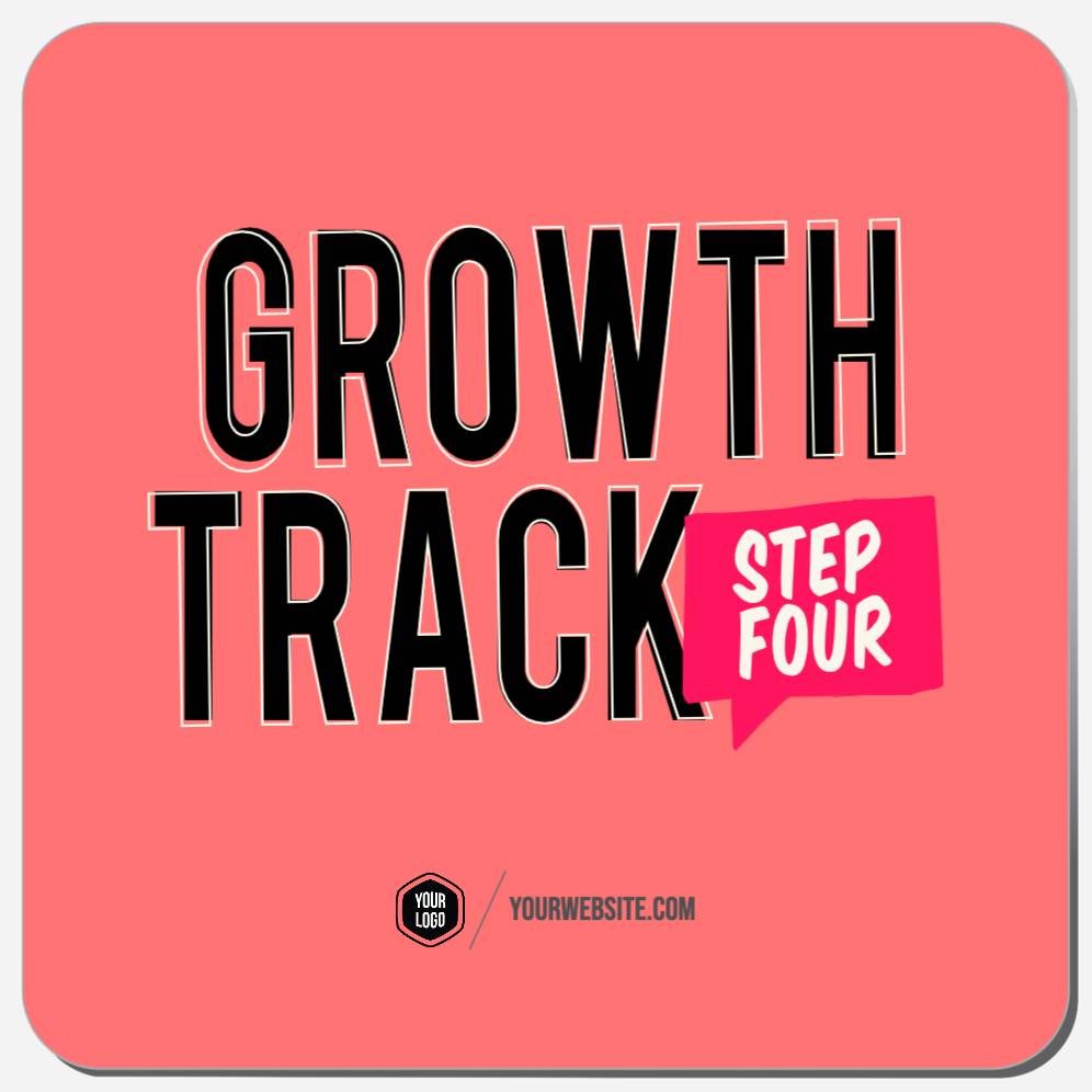 Growth Track Step Four
