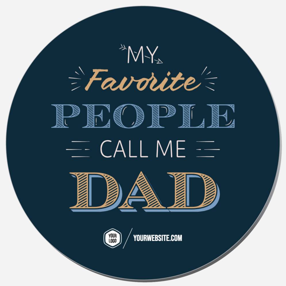 My Favorite People Call Me Dad