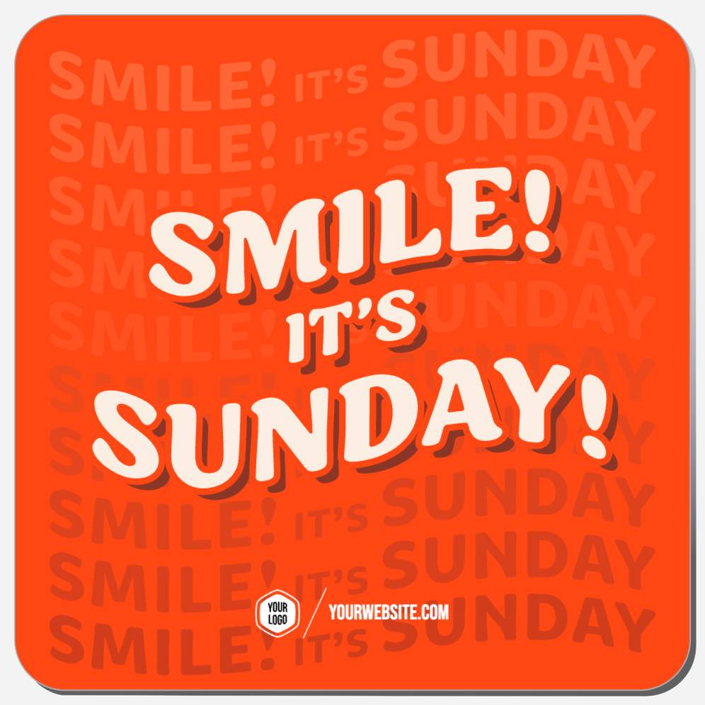 Smile! It's Sunday!