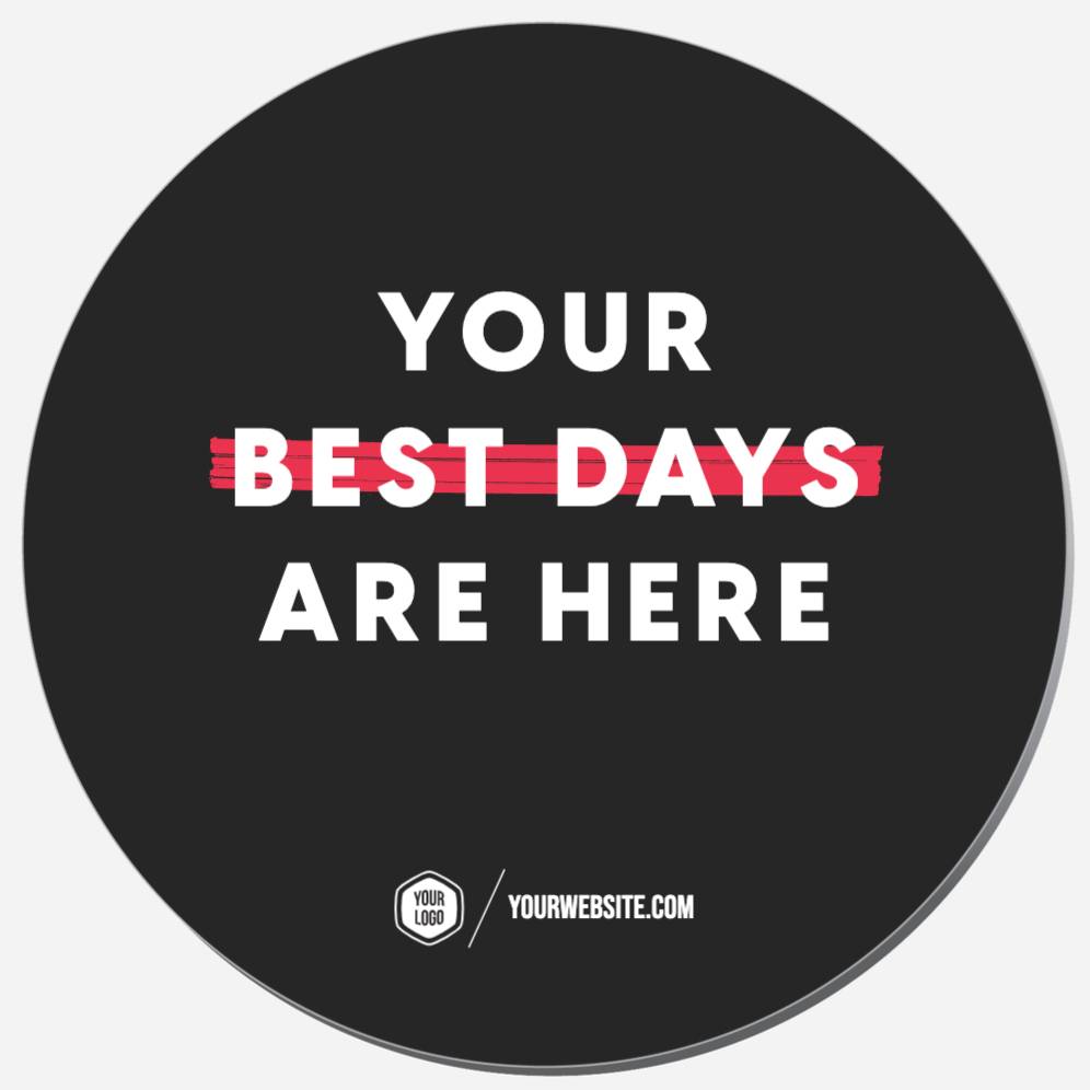Your Best Days Are Here