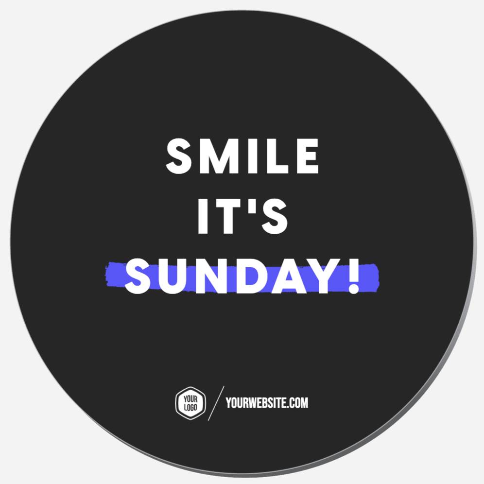 Smile It's Sunday!