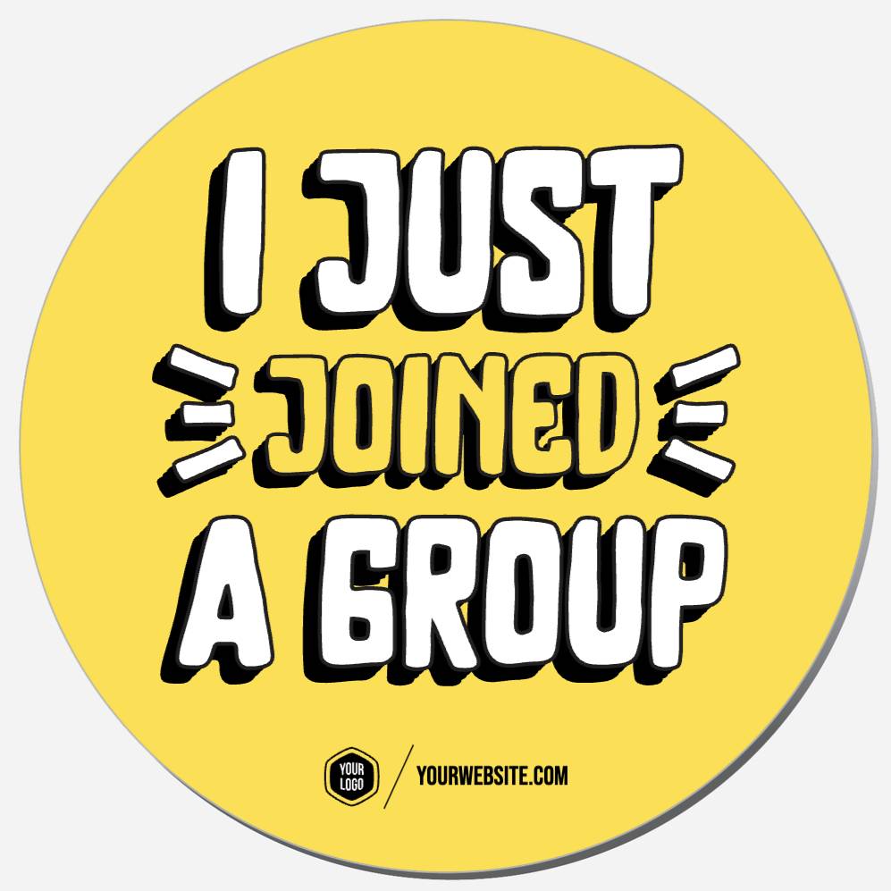 I Just Joined A Group