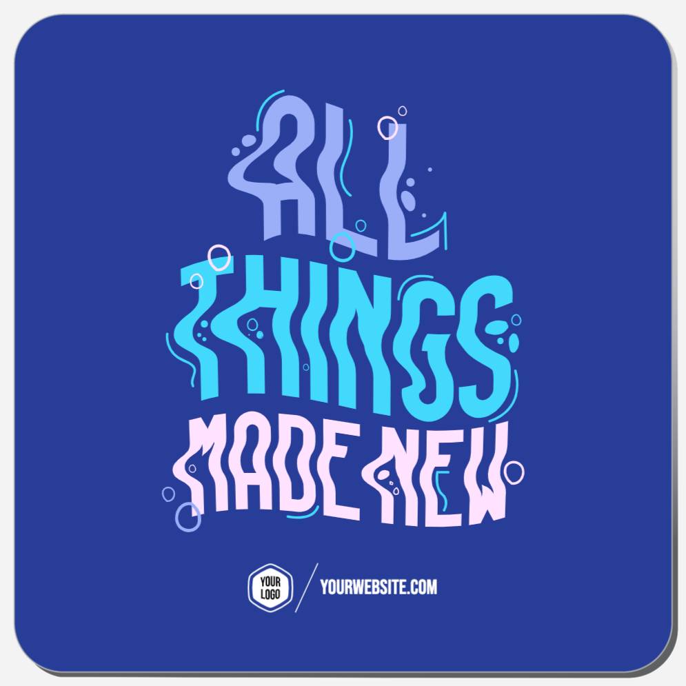 All Things Made New