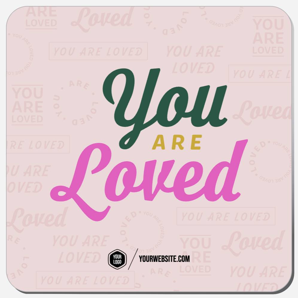 You Are Loved