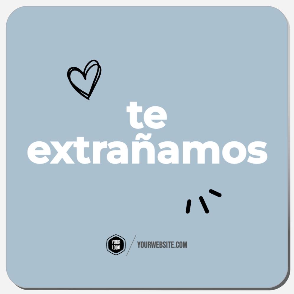 Te Extrañamos