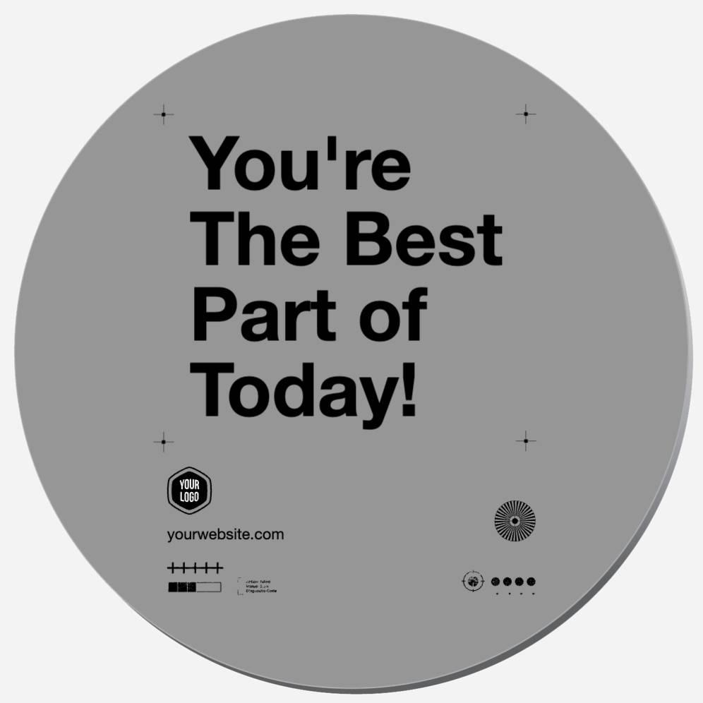 You're The Best Part Of Today!