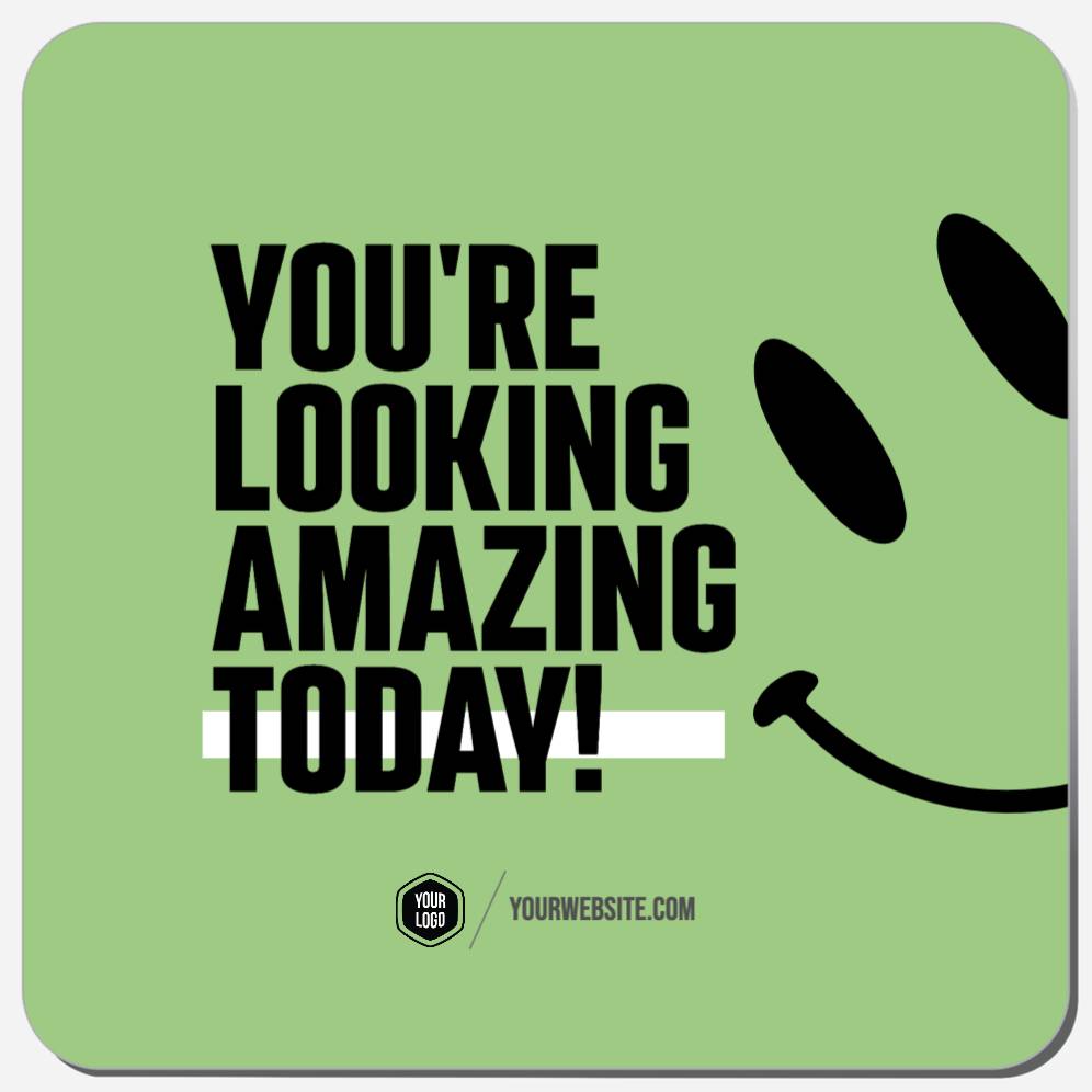 You're Looking Amazing Today