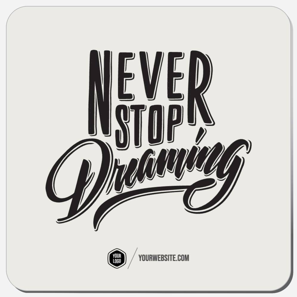 Never Stop Dreaming