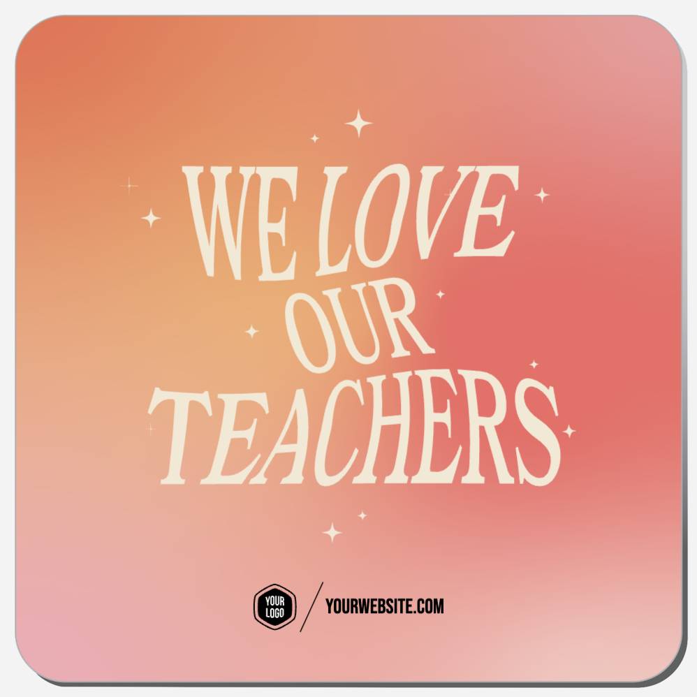 We Love Our Teachers