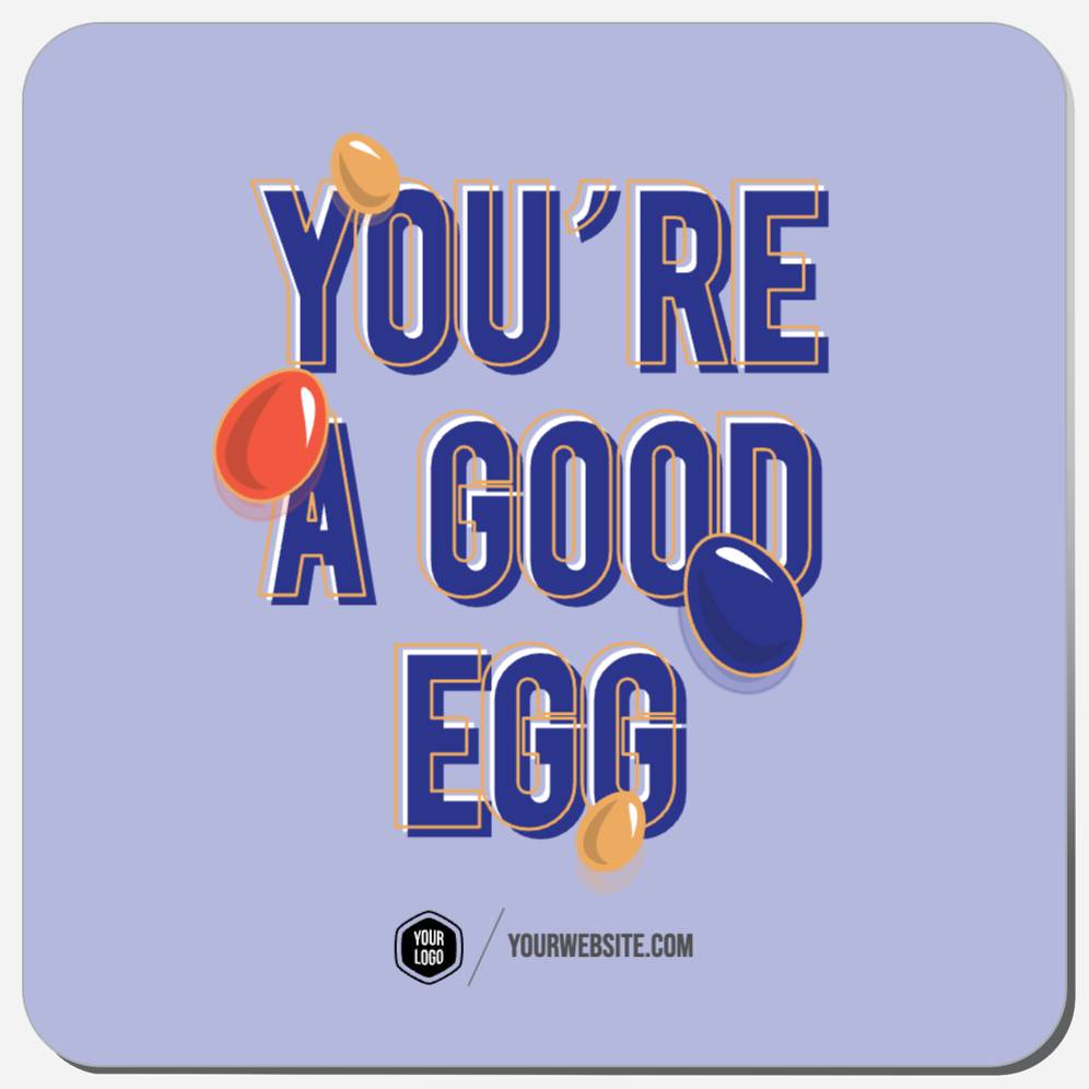 You're A Good Egg