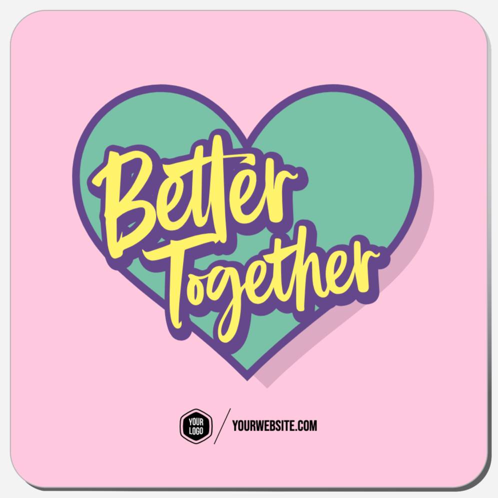 Better Together