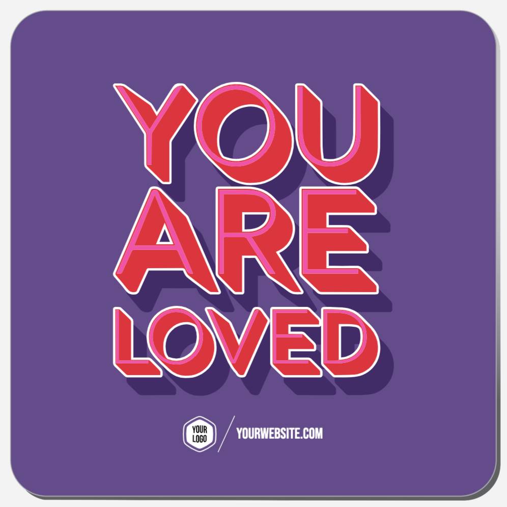 You Are Loved