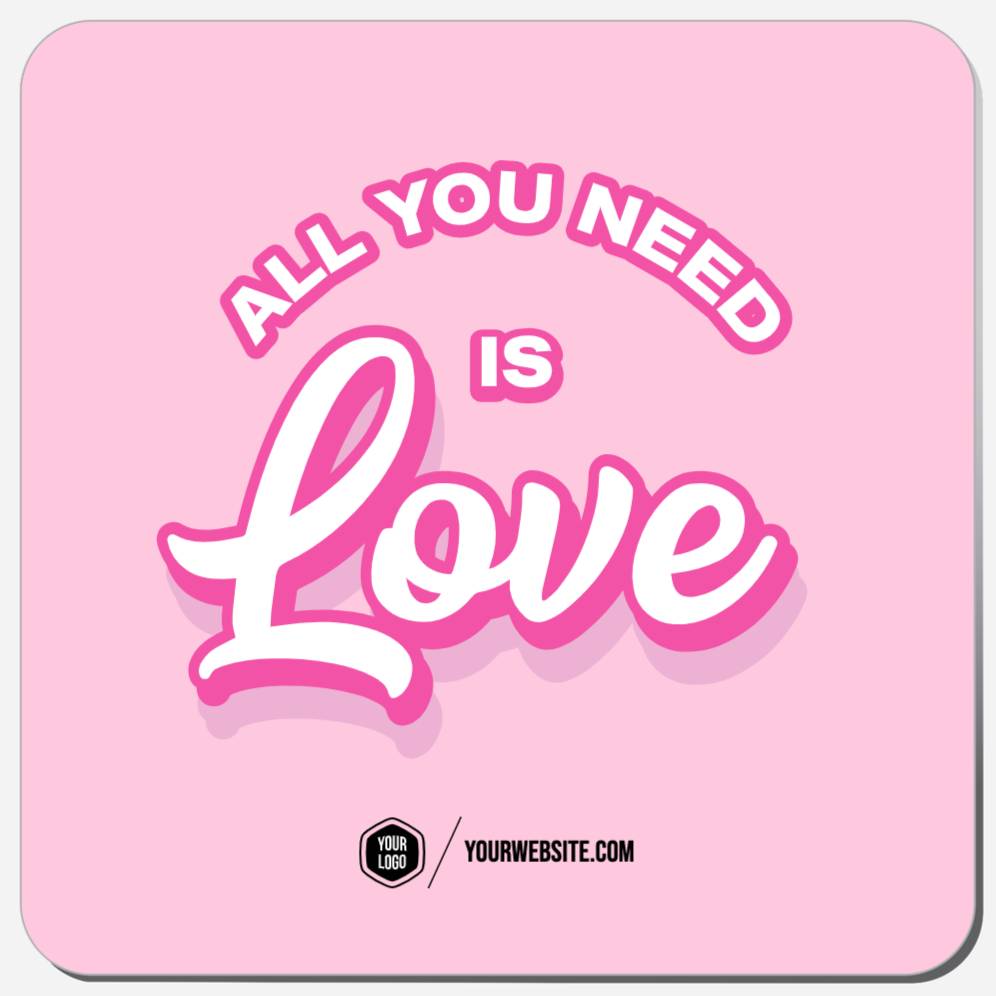 All You Need Is Love