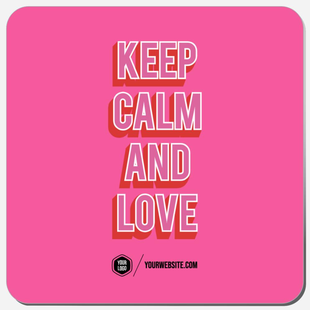 Keep Calm And Love