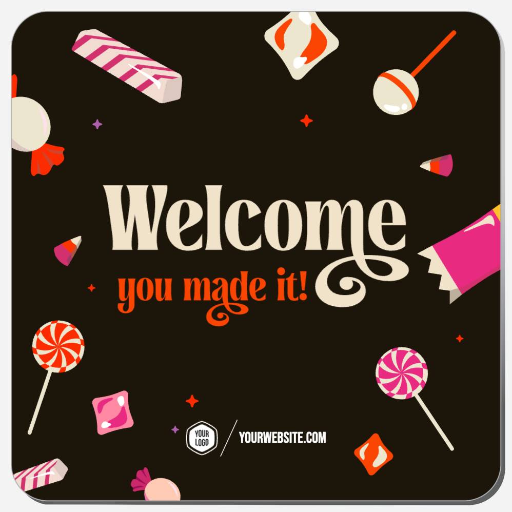 Welcome You Made It!