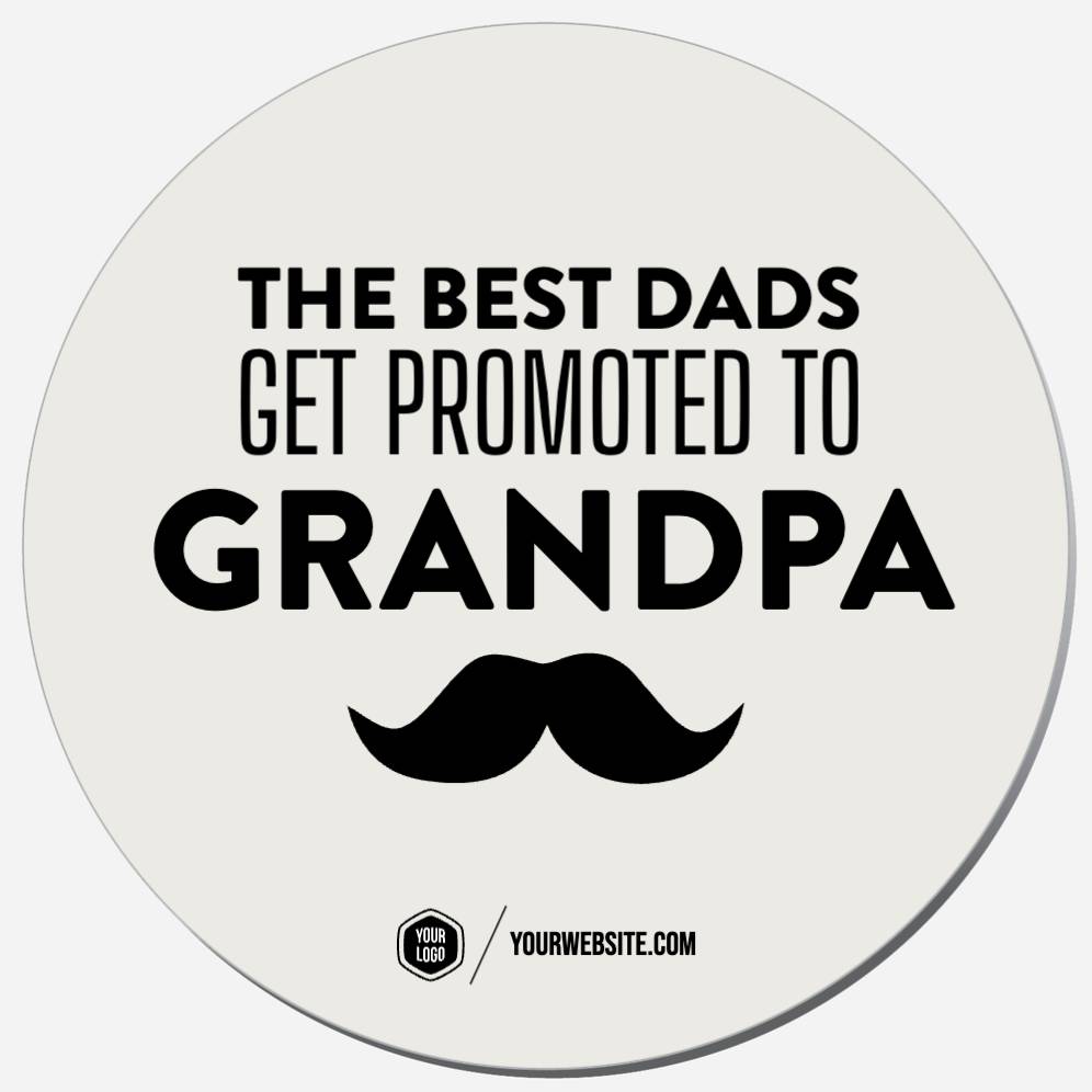 The Best Dads Get Promoted To Grandpa