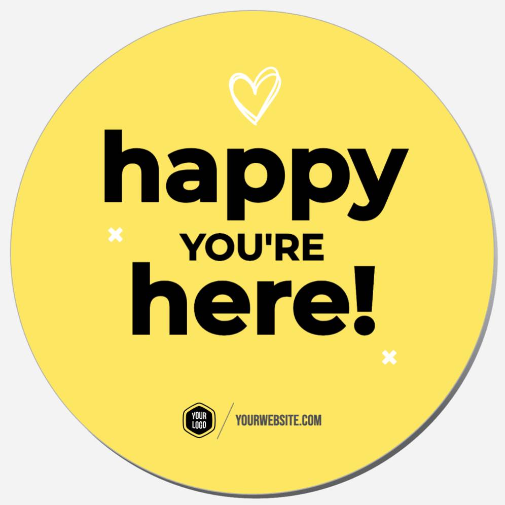Happy You're Here!