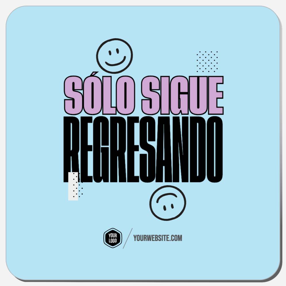 Sólo Sigue Regresando