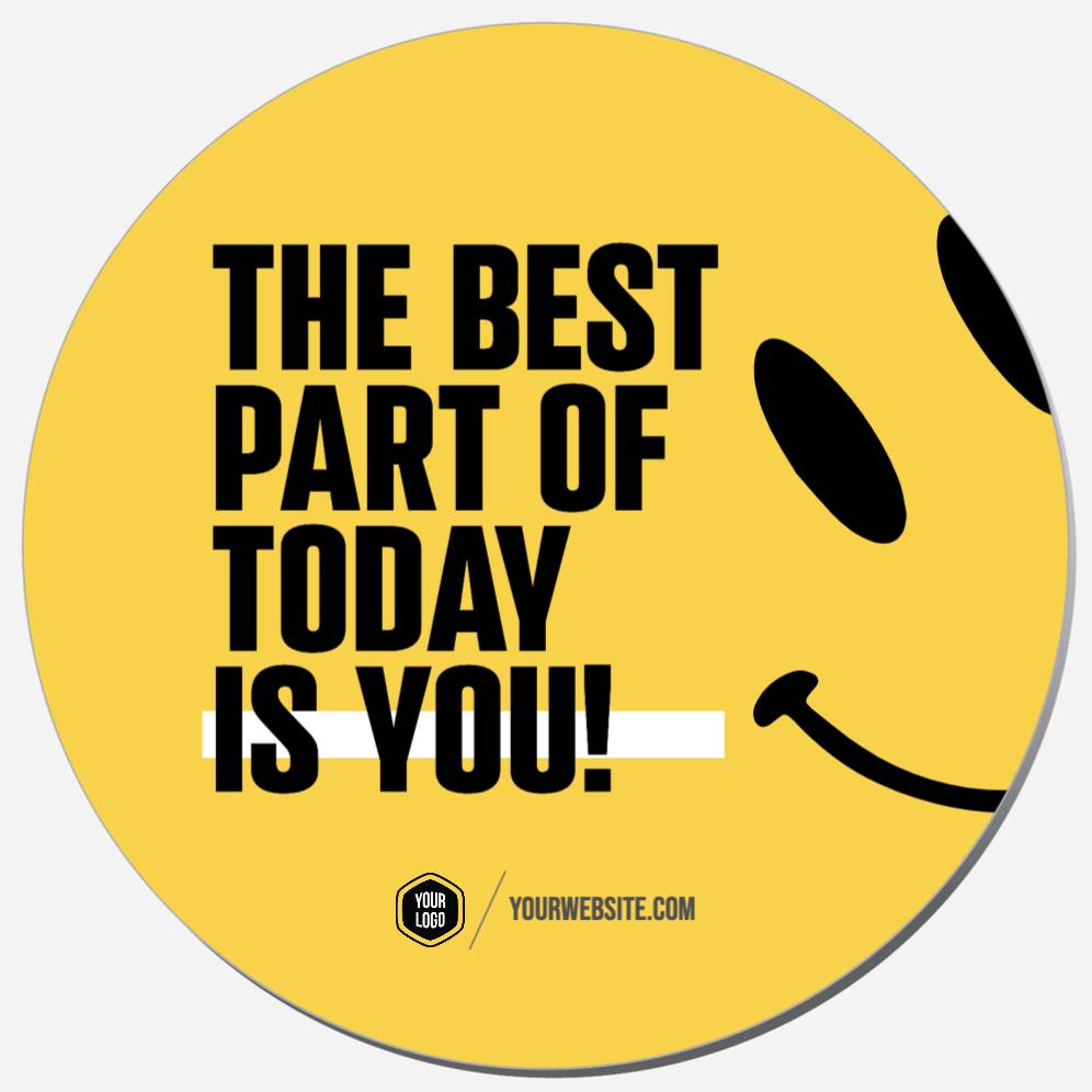 The Best Part Of Today Is You