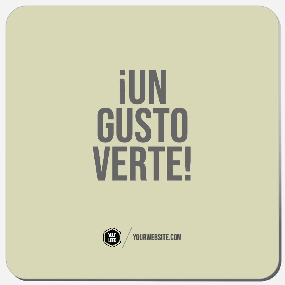 ¡Un Gusto Verte!