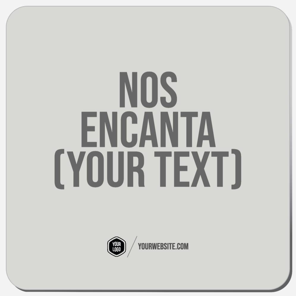 Nos Encanta (Your Text)