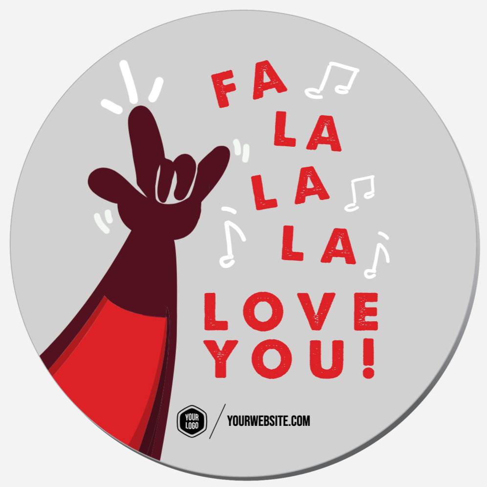 Fa La La La Love You!