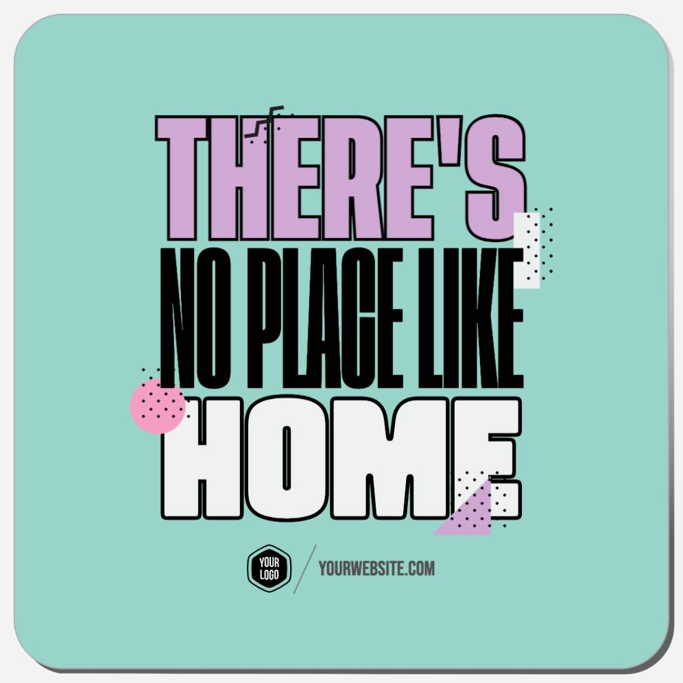 There's No Place Like Home