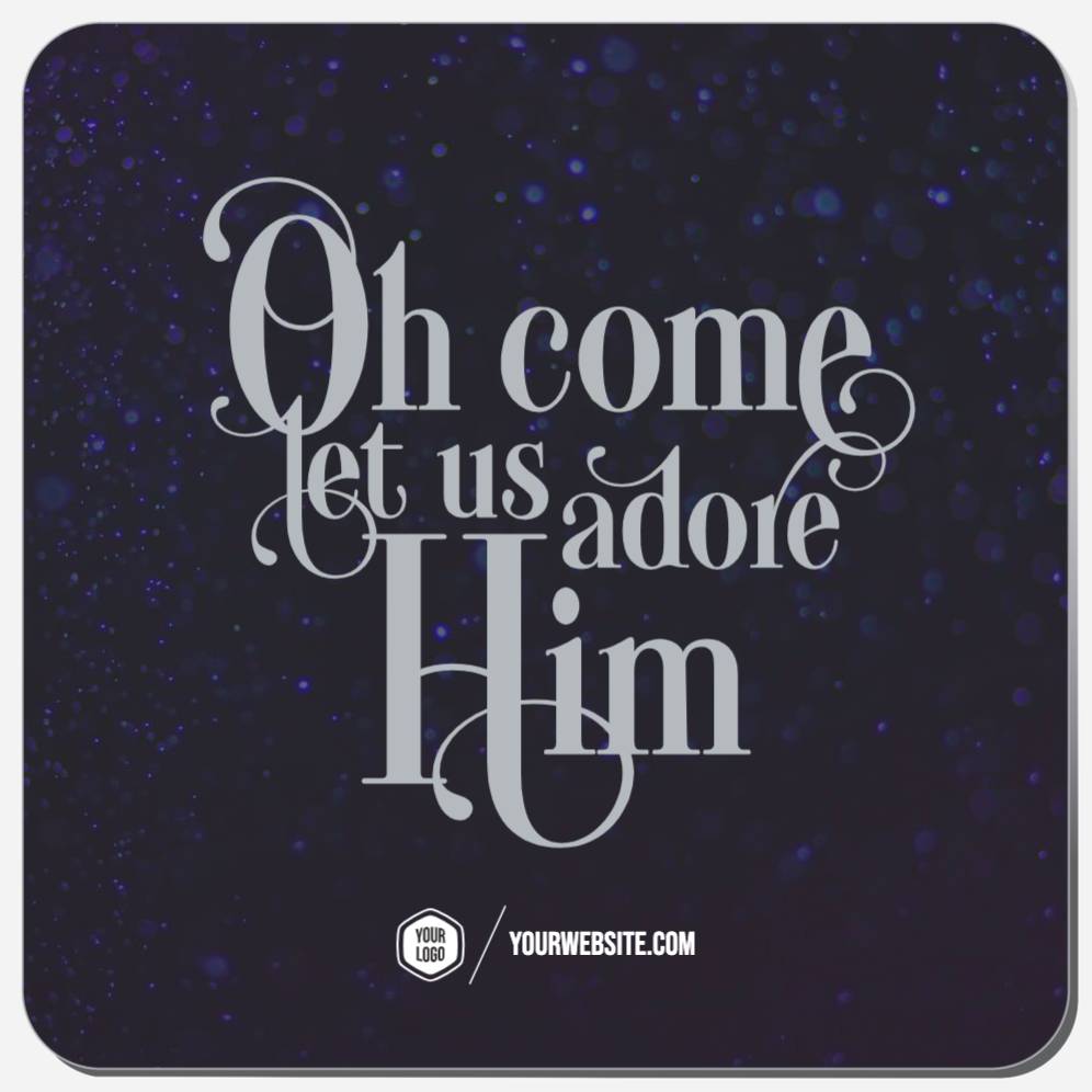 Oh Come Let Us Adore Him