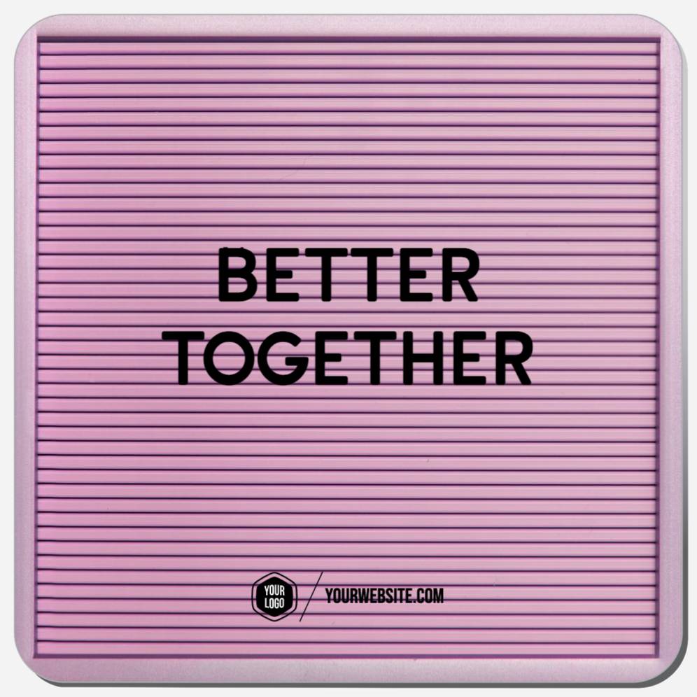 Better Together