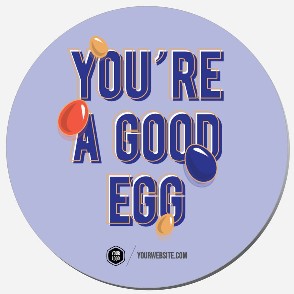 You're A Good Egg