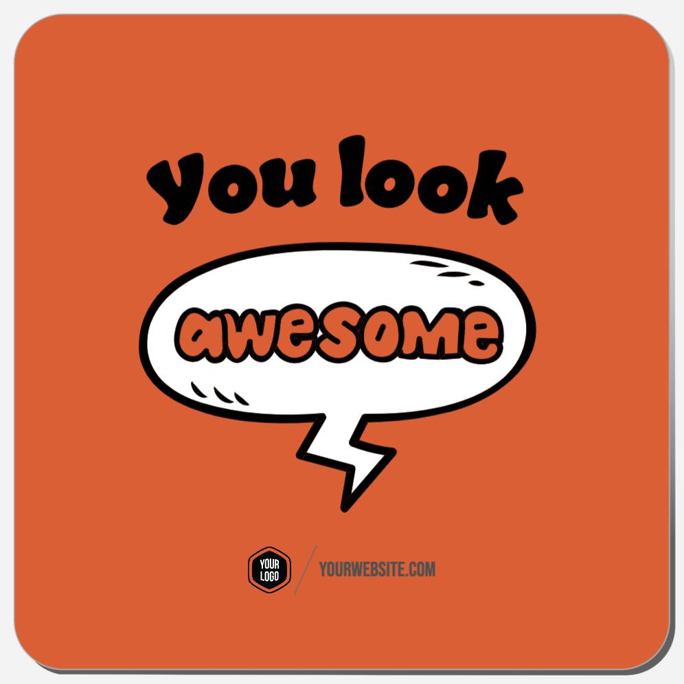 You Look Awesome