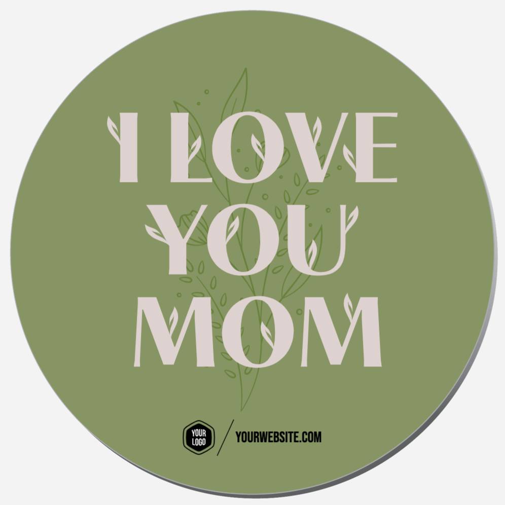 I Love You Mom