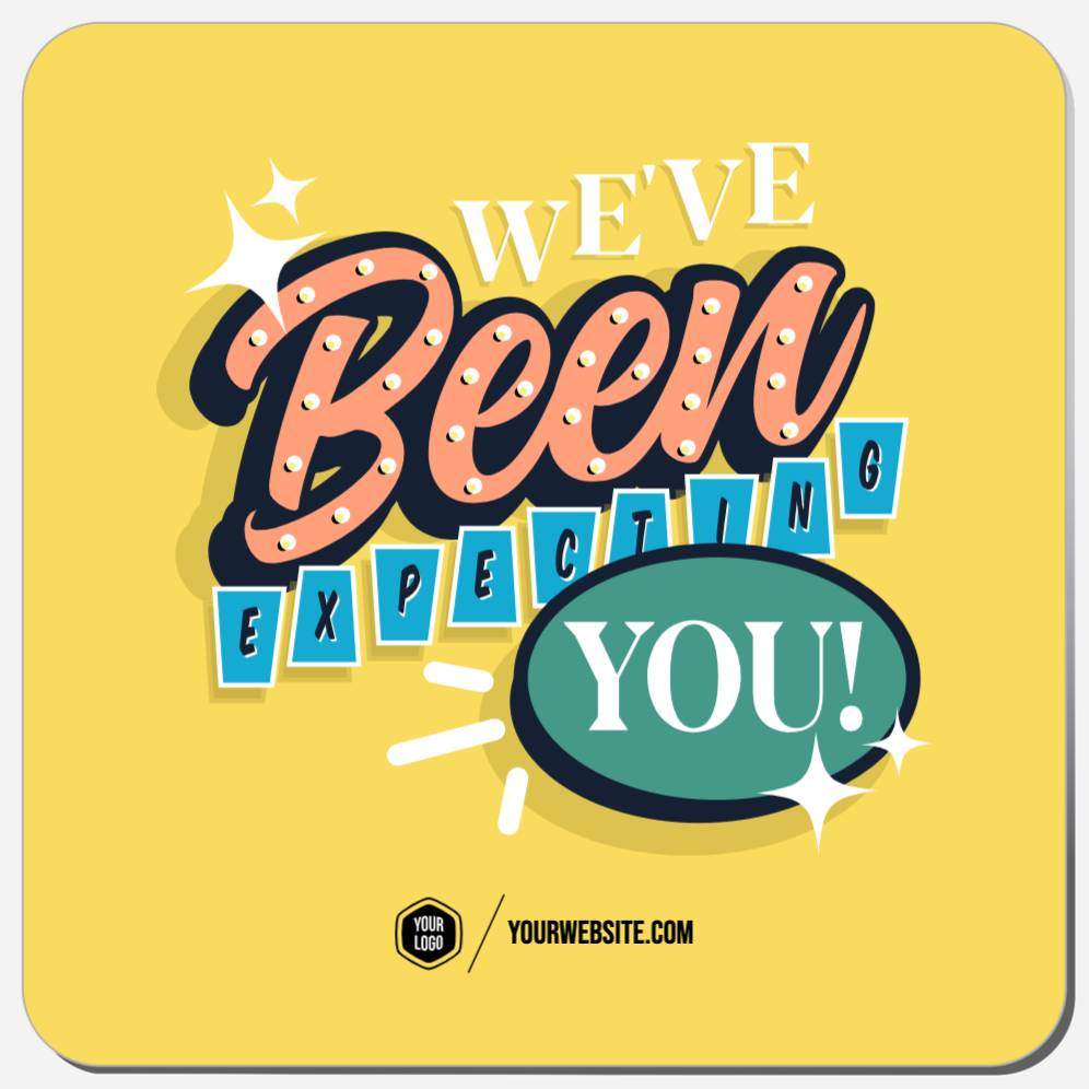 We've Been Expecting You!