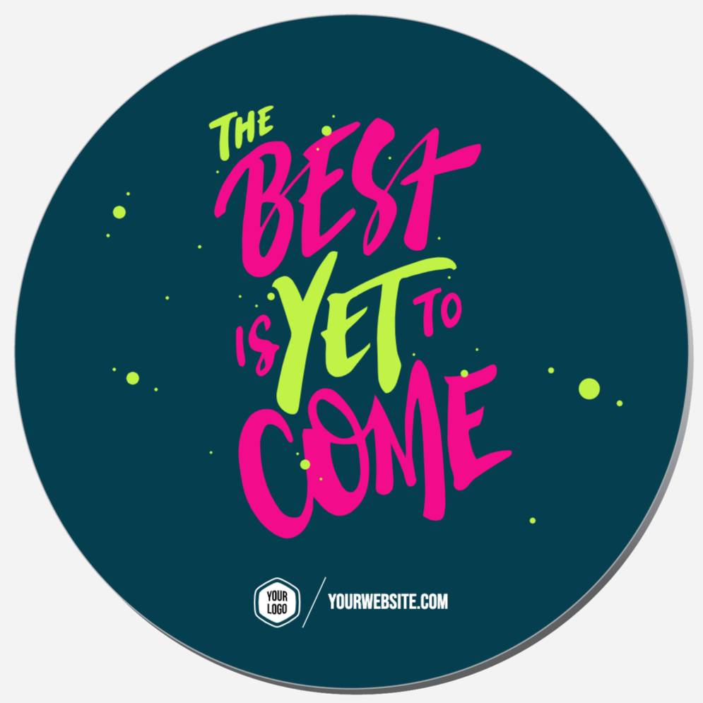 The Best Is Yet To Come