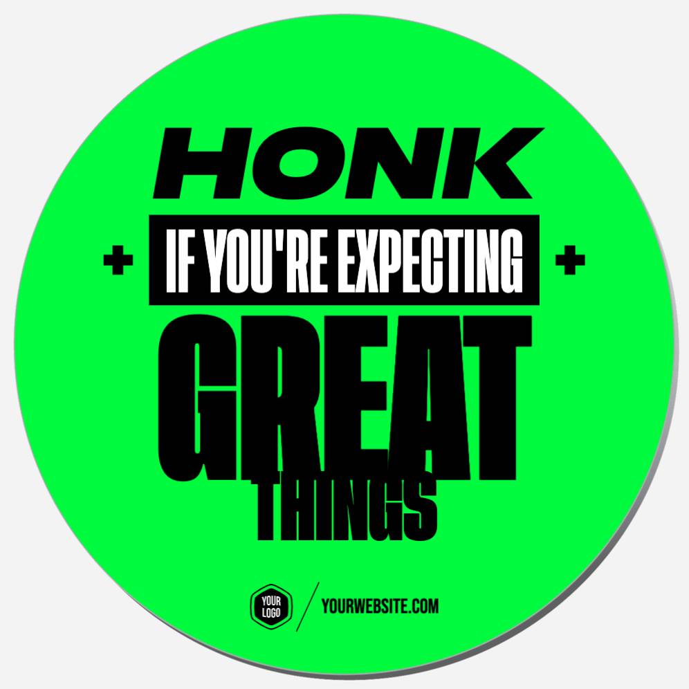 Honk If You're Expecting Great Things