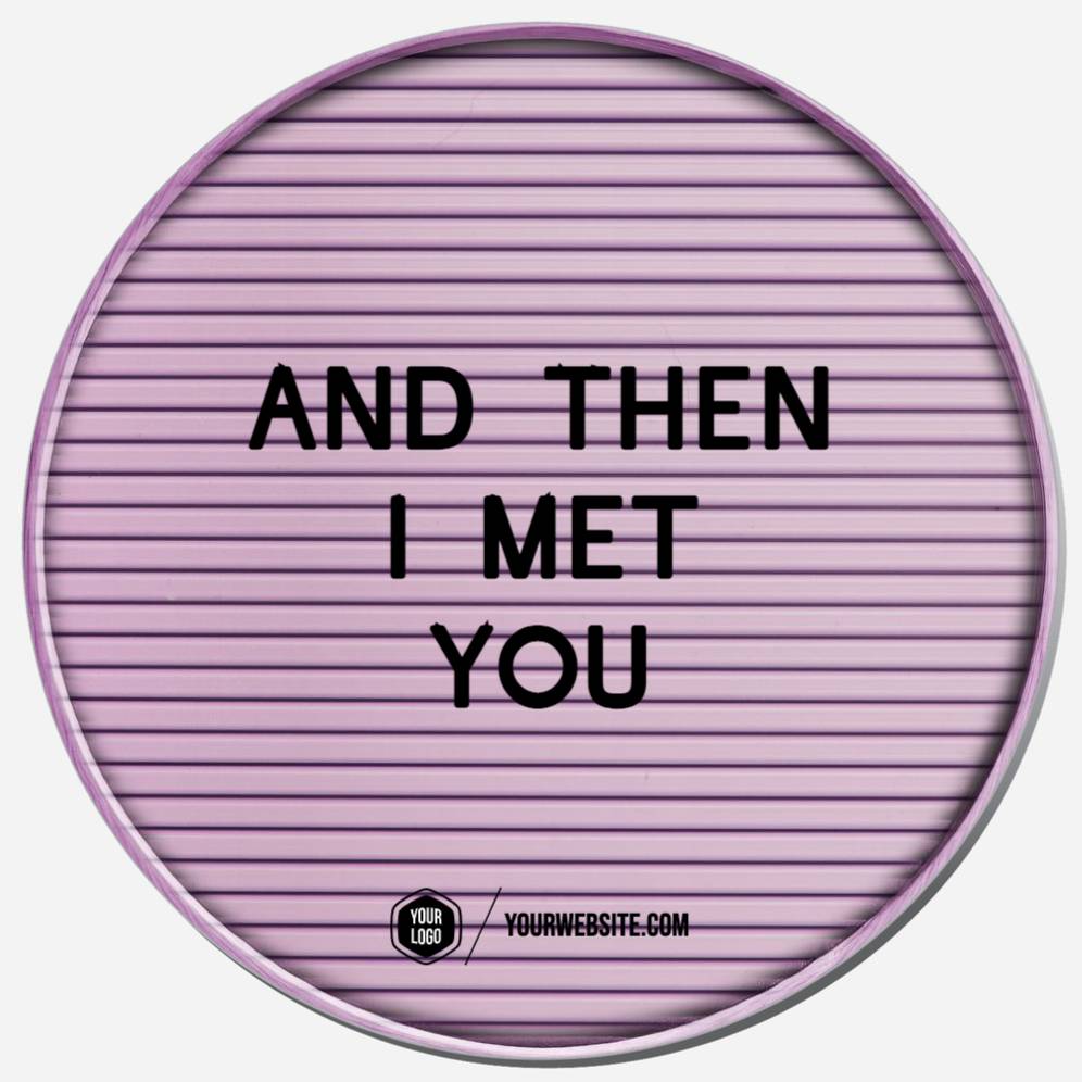 And Then I Met You