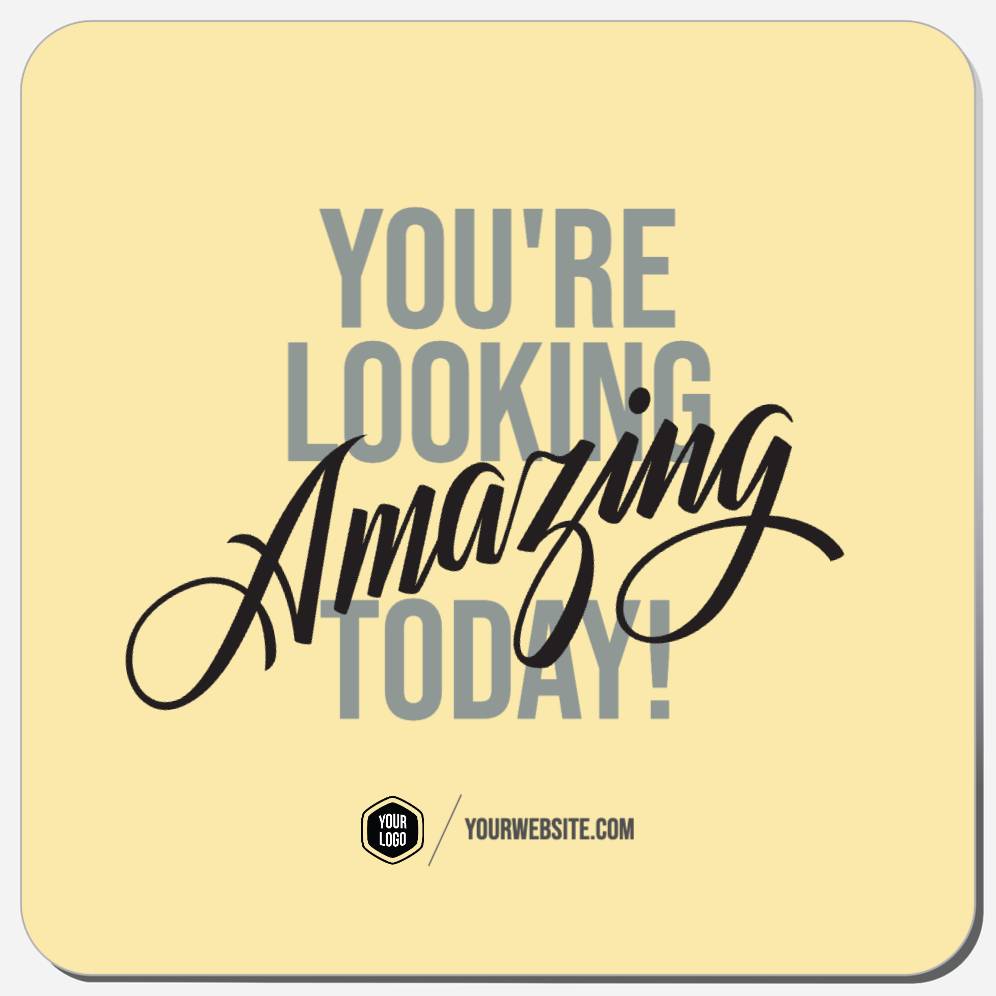 You're Looking Amazing Today